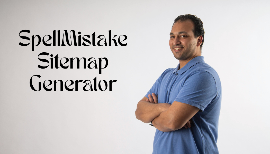 Why Every Website Needs the SpellMistake Sitemap Generator