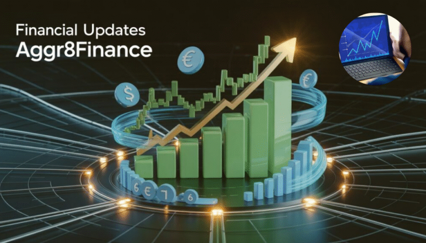Financial Updates Aggr8Finance: A Fresh Way to Stay Ahead in the Markets