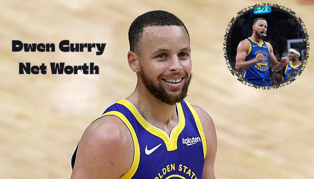 Dwen Curry Net Worth: Rising Talent, Career Growth, and Future Potential