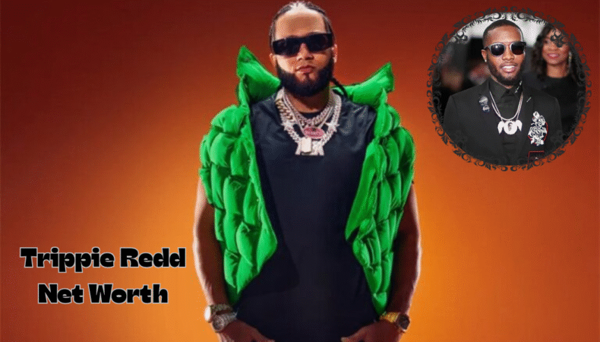 Trippie Redd Net Worth: An In-Depth Look at the Life and Wealth of the Rapper